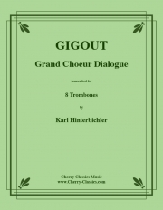 グランド・コーラス・ダイアログ（ウジューヌ・ジグー）（トロンボーン八重奏）【Grand Choeur Dialogue】