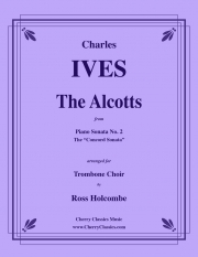 アルコット「コンコルド・ソナタ」より （チャールズ・アイヴズ）（トロンボーン十重奏）【The Alcotts from the Concord Sonata】