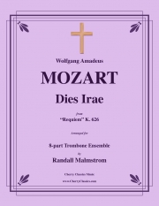 怒りの日「レクイエム」より（モーツァルト）（トロンボーン八重奏）【Dies Irae From Requiem】