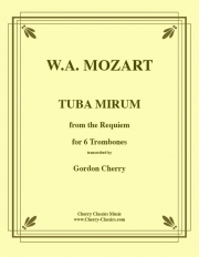 トゥーバ・ミルウム「レクイエム」より（モーツァルト）（トロンボーン六重奏）【Tuba Mirum from Requiem】