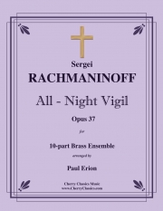 徹夜祷（セルゲイ・ラフマニノフ）（金管十重奏）【All-Night Vigil】