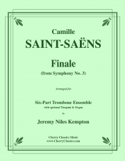 フィナーレ「交響曲第三番」より （カミーユ・サン＝サーンス）（トロンボーン六重奏）【Finale from Symphony No.3】