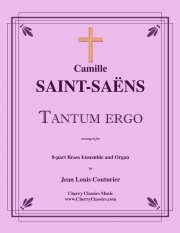 タントゥム・エルゴ（カミーユ・サン＝サーンス）（金管八重奏+オルガン）【Tantum ergo】