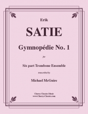 ジムノペディ・第1番（エリック・サティ)（トロンボーン六重奏）【Gymnopédie No. 1】