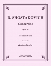 小協奏曲・Op.94（ドミートリイ・ショスタコーヴィチ）（金管十重奏）【Concertino, Opus 94】