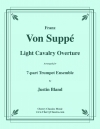 「軽騎兵」序曲（フランツ・フォン・スッペ)（トランペット七重奏）【Light Cavalry Overture】