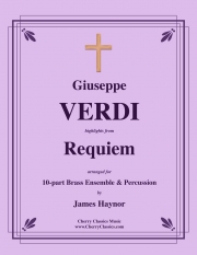 「レクイエム」ハイライト（ジュゼッペ・ヴェルディ）（金管十重奏+打楽器）【Requiem Highlights】