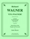 ワーグナー万歳！（リヒャルト・ワーグナー）（金管十重奏+打楽器）【Viva Wagner!】