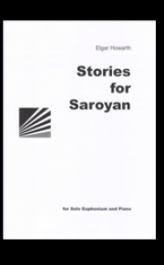ストーリー・フォー・サロイヤン（エルガー・ハワース）（ユーフォニアム+ピアノ）【Stories for Saroyan】