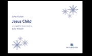 イエスの子（ジョン・ラター）（金管バンド）【Jesus Child】