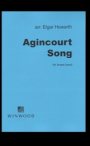 アジャンクールの歌（金管バンド）【Agincourt Song】