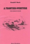 フロンティア序曲（ブルース・ブロートン）（金管バンド）【A Frontier Overture】