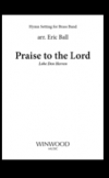 主への賛美（エリック・ボール）（金管バンド）【Praise to the Lord】