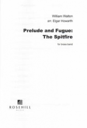 前奏曲とフーガ：スピットファイア（ウィリアム・ウォルトン）（金管バンド）【Prelude and Fugue: The Spitfire】