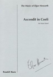 Ascendit in Coeli（エルガー・ハワース）（金管バンド）