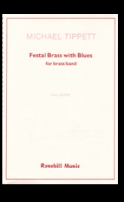 Festal Brass With Blues（マイケル・ティペット）（金管バンド）(スコアのみ）