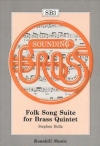 民謡組曲（スティーヴン・ブラ）（金管五重奏）【Folk Song Suite】
