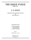 ジーグ・フーガ・BMV577（バッハ）（サックス四重奏）【The Gigue Fugue】