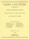 サーベルと拍車（ジョン・フィリップ・スーザ）（サックス十三重奏+打楽器）【Sabre and Spurs】