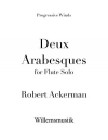 2つのアラベスク（ロバート・アッカーマン）（フルート）【Deux Arabesques】