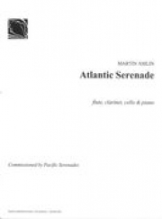 アトランティック・セレナーデ（マーティン・アムリン）（ミックス三重奏+ピアノ）【Atlantic Serenade】