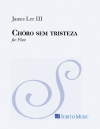Chôro sem tristeza（ジェイムズ・リー3世）（フルート）