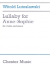 アン＝ソフィーのための子守唄（ヴィトルト・ルトスワフスキ）（ヴァイオリン+ピアノ）【Lullaby for Anne-Sophie】