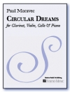 サーキュラー・ドリームズ（ポール・モラヴェック）（ミックス三重奏+ピアノ）【Circular Dreams】