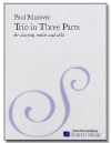 トリオ・イン・スリー・パート（ポール・モラヴェック）（ミックス三重奏+ピアノ）【Trio in Three Parts】