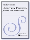 Omne Trium Perfectum（ポール・モラヴェック）（ミックス三重奏+ピアノ）