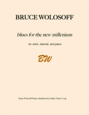 新しい世紀のためのブルース（ブルース・ウォロソフ）（ミックス二重奏+ピアノ）【blues for the new millennium】