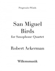 サン・ミゲル・バード（ロバート・アッカーマン）（サックス四重奏）【San Miguel Birds】