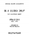 ウォッカショップで（アーノルド・バックス）（サックス五重奏）【In A Vodka Shop】