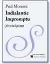 Indialantic Impromptu  (ポール・モラヴェック)  (木管五重奏）