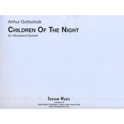 夜の子供たち  (アーサー・ゴットシャルク)  (木管五重奏）【Children of the Night】