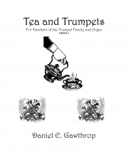 お茶とトランペット（ダニエル・E・ゴースロップ）（トランペット+オルガン）【Tea and Trumpets】