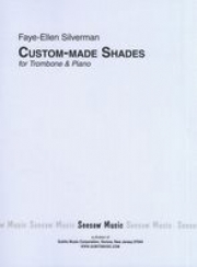 カスタム・メイド・シェイド（フェイ・エレン・シルバーマン）（トロンボーン+ピアノ）【Custom-made Shades】
