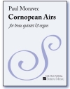 Cornopean Airs（ポール・モラヴェック）（金管五重奏+オルガン）