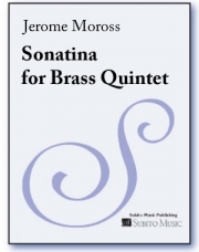 ソナチネ（ジェローム・モロス）（金管五重奏）【Sonatina for Brass Quintet】