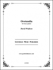 Orotundia（デイヴィッド・ウォルフソン）（金管五重奏）