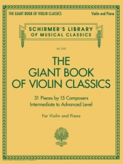 ヴァイオリン・クラシック大全集（ヴァイオリン+ピアノ）【Giant Book of Violin Classics】