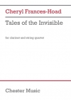 テイルズ・オブ・インビジブル（シェリル・フランシス＝ホード）（クラリネット+弦楽四重奏）【Tales of the Invisible】
