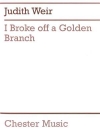  I Broke off a Golden Branch（ジュディス・ウィアー）（弦楽四重奏+ピアノ）