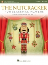 クラシック・プレーヤーのためのくるみ割り人形 (フルート+ピアノ)【The Nutcracker for Classical Players】
