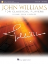 クラシック・プレーヤーのためのジョン・ウィリアムズ (ヴァイオリン+ピアノ)【John Williams for Classical Players】