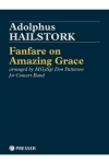 アメイジング・グレイスによるファンファーレ（アドルファス・ヘイルストーク）【Fanfare on Amazing Grace】