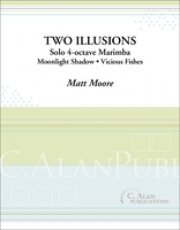 2つの幻想（マット・ムーア） (マリンバ)【Two Illusions】