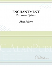 エンチャントメント（マット・ムーア）（打楽器五重奏）【Enchantment】