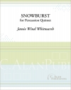 スノウバースト（ジェイミー・ウィットマーシュ）（打楽器五重奏）【Snowburst】