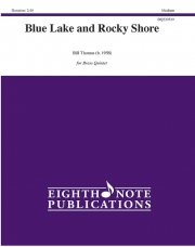 ブルー・レイクとロッキー・ショア（ビル・トーマス）（金管五重奏）【Blue Lake and Rocky Shore】